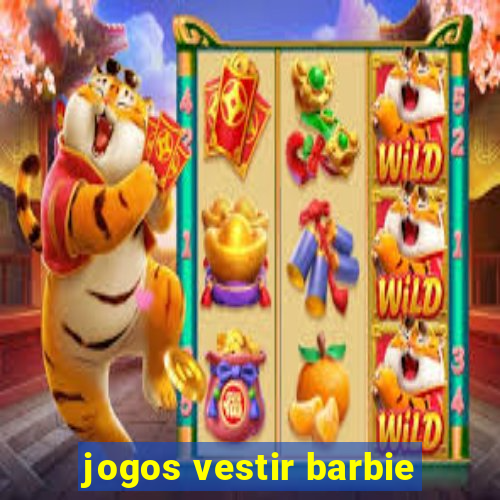 jogos vestir barbie