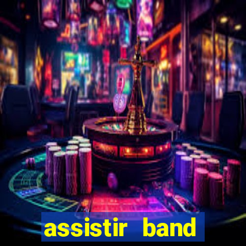 assistir band sports gratis