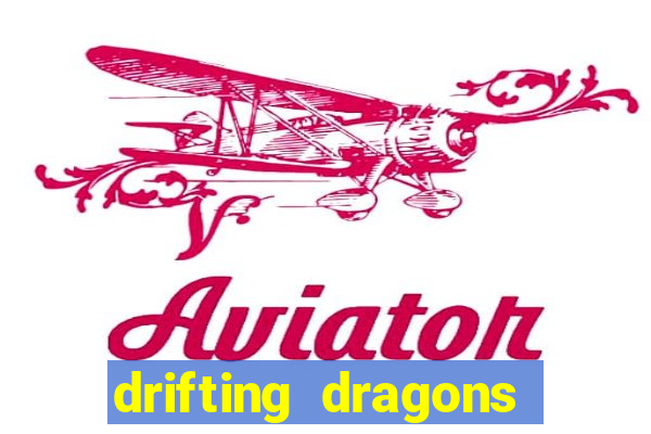 drifting dragons season 2