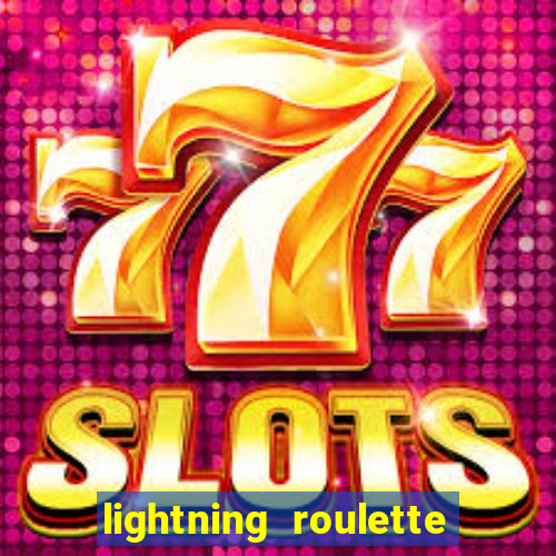 lightning roulette como jogar