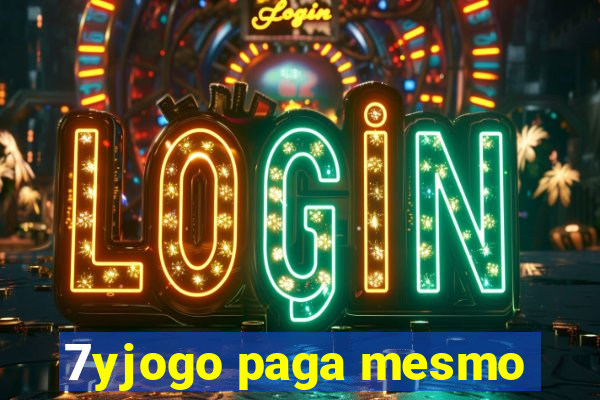 7yjogo paga mesmo