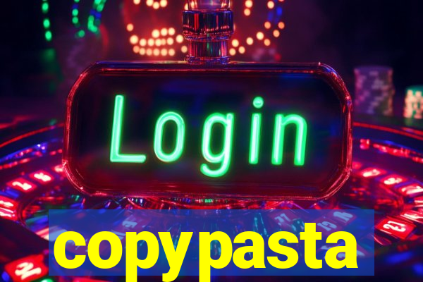 copypasta