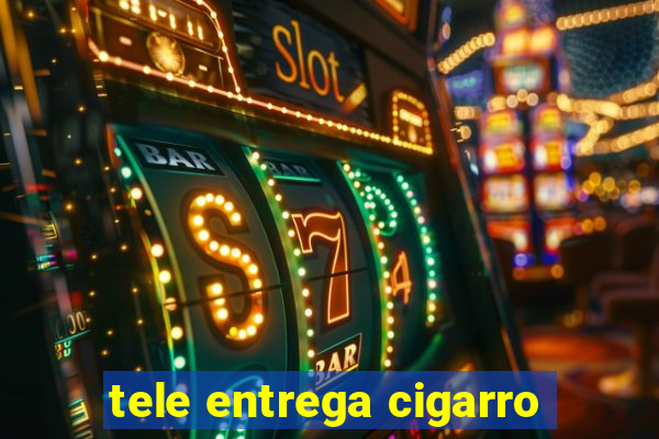 tele entrega cigarro