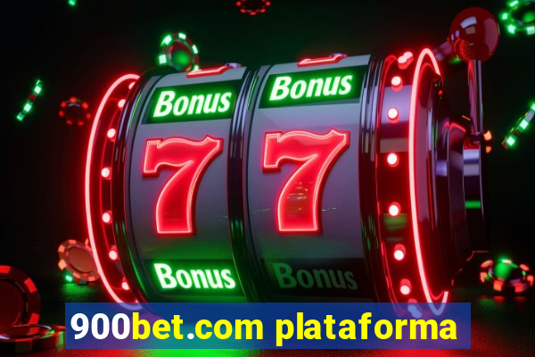 900bet.com plataforma