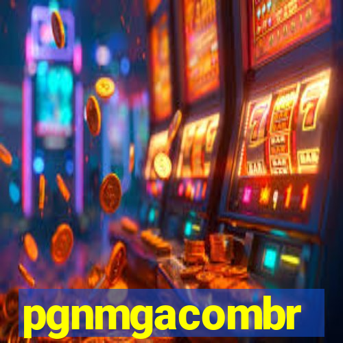 pgnmgacombr