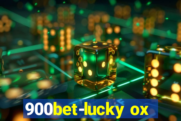 900bet-lucky ox