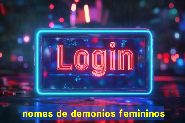 nomes de demonios femininos