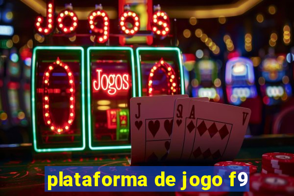 plataforma de jogo f9