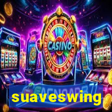 suaveswing