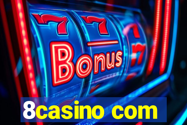 8casino com