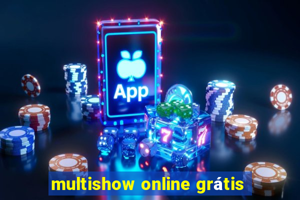 multishow online grátis