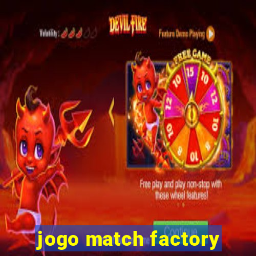 jogo match factory