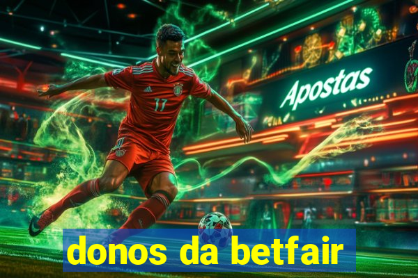 donos da betfair