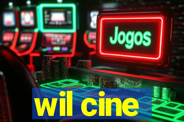 wil cine