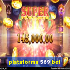 plataforma 569 bet