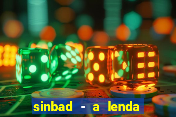 sinbad - a lenda dos sete mares superflix