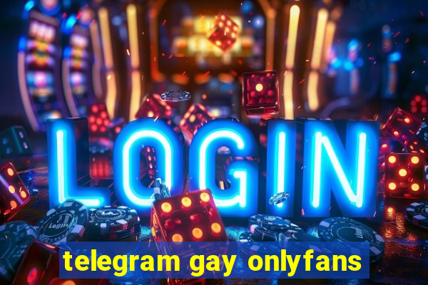 telegram gay onlyfans