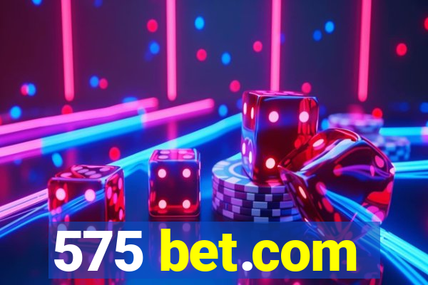 575 bet.com