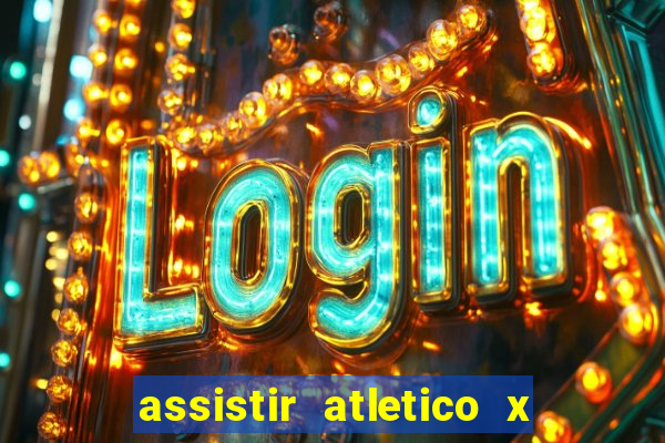 assistir atletico x botafogo futemax