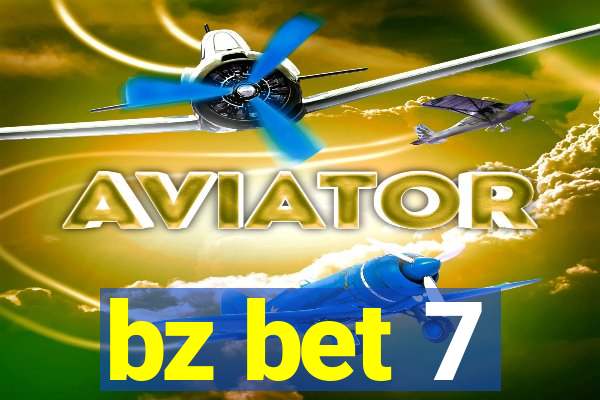 bz bet 7