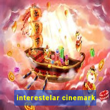 interestelar cinemark