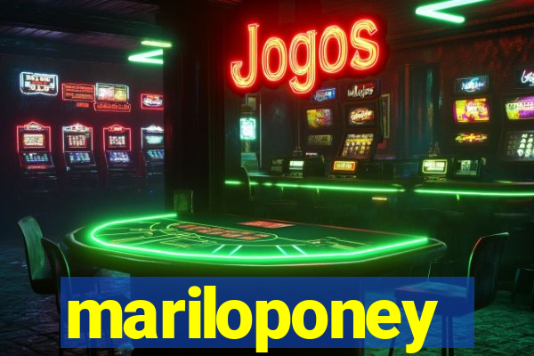 mariloponey