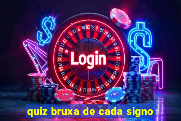 quiz bruxa de cada signo