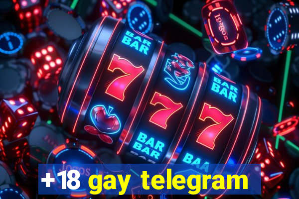 +18 gay telegram