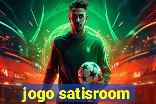 jogo satisroom