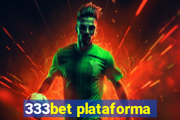 333bet plataforma