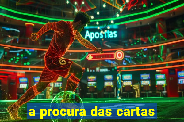 a procura das cartas