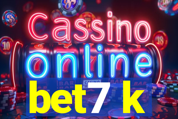 bet7 k