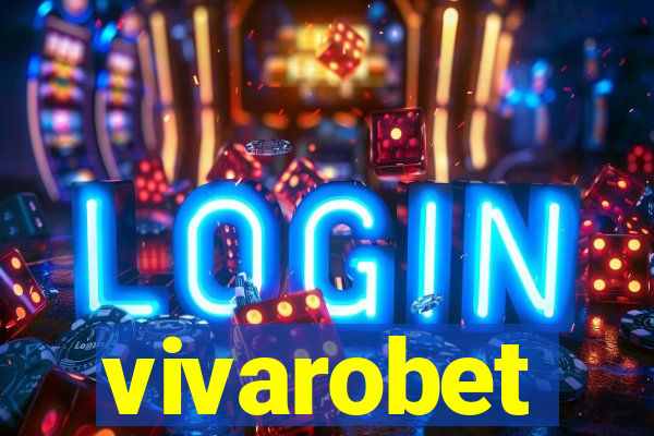 vivarobet