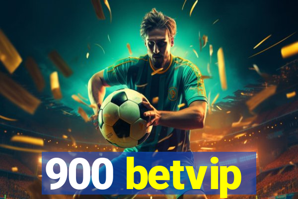 900 betvip