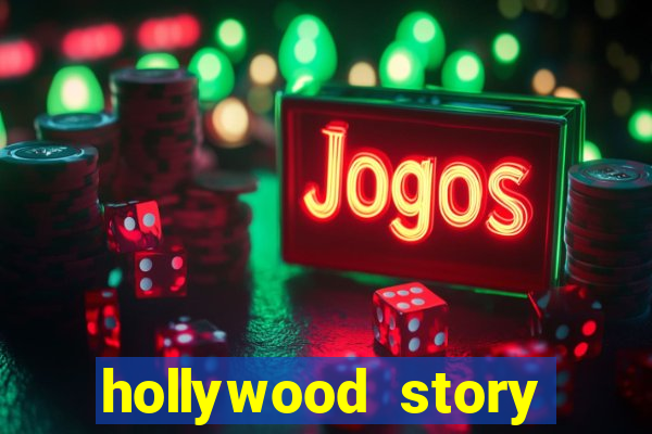 hollywood story dinheiro infinito