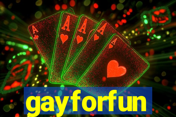 gayforfun