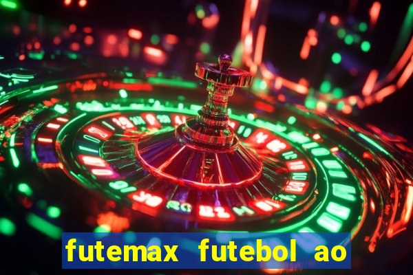 futemax futebol ao vivo na tv