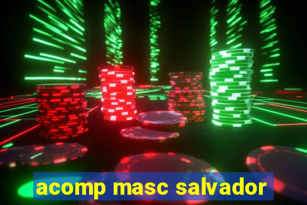 acomp masc salvador