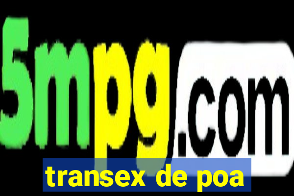 transex de poa