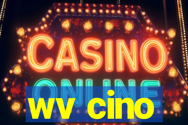 wv cino