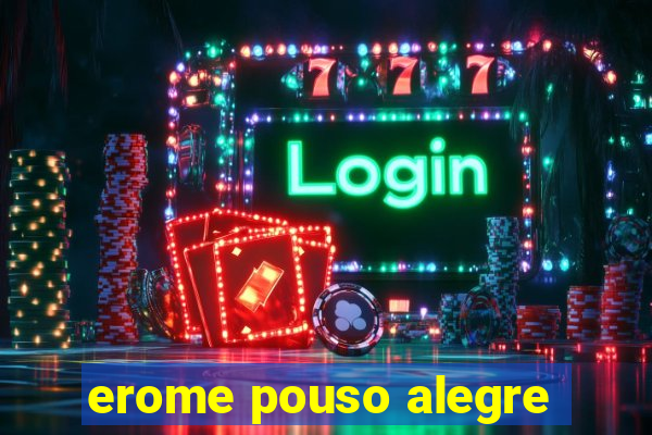 erome pouso alegre