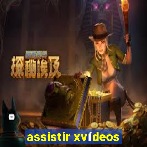 assistir xvídeos