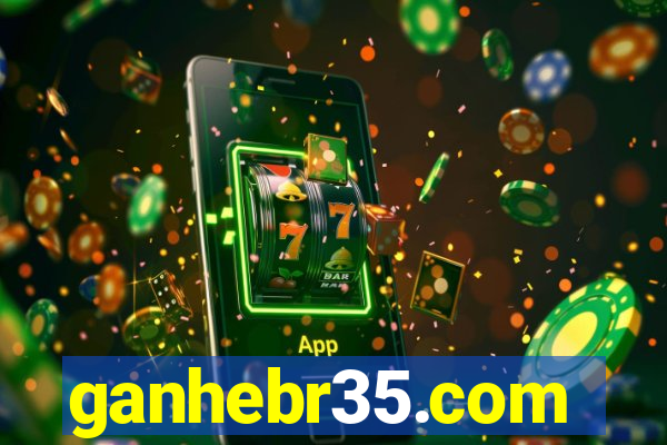 ganhebr35.com