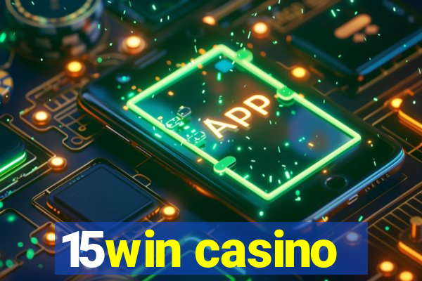 15win casino