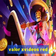 valor xvideos red