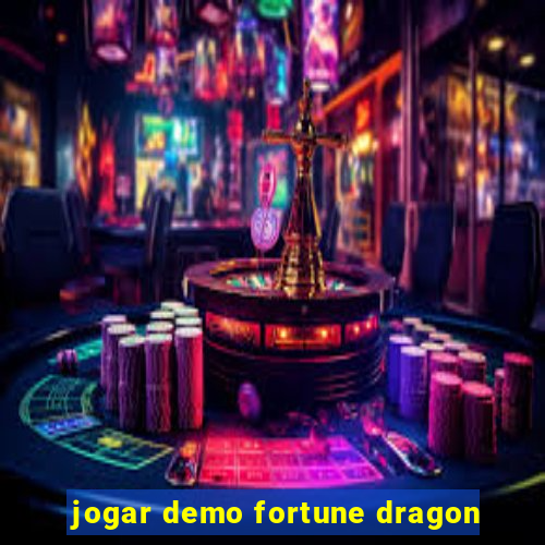 jogar demo fortune dragon