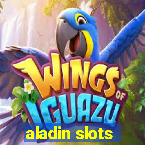 aladin slots