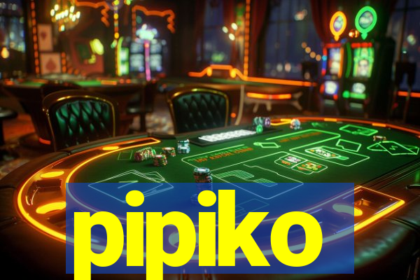 pipiko