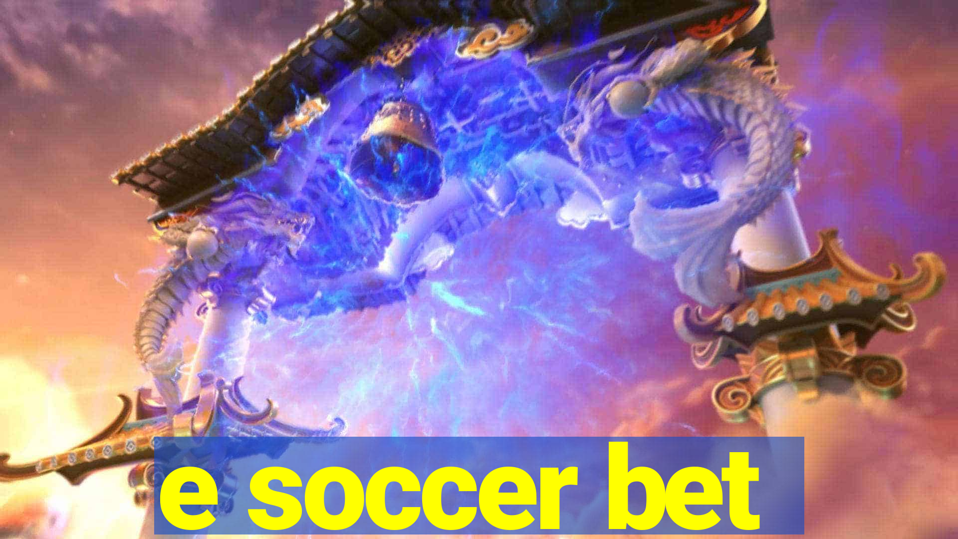 e soccer bet