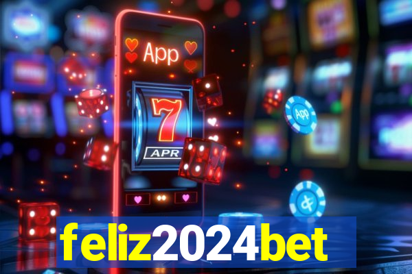 feliz2024bet